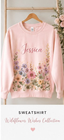 Wildflower Wishes |  Personalized Crewneck Sweatshirt